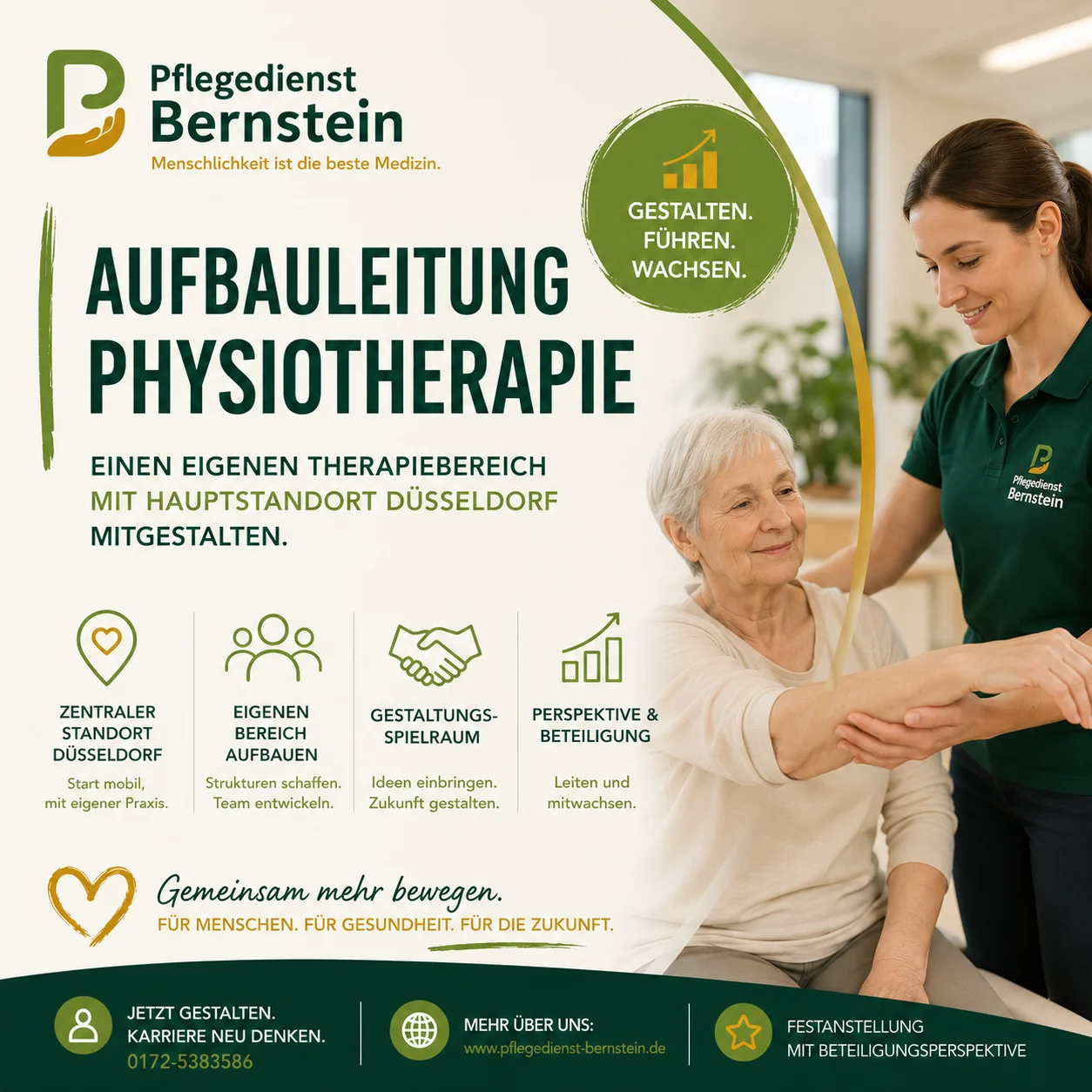 Anzeigenmotiv mit eingebautem Text: Eine Physiotherapeutin im dunkelgrünen Bernstein-Poloshirt stützt den ausgestreckten Arm einer älteren, weißhaarigen Frau, dahinter ein helles Zimmer. Um das Foto herum liegen das Bernstein-Logo, die Überschrift „Aufbauleitung Physiotherapie“ und vier Spalten mit Symbolen und Kurztexten.